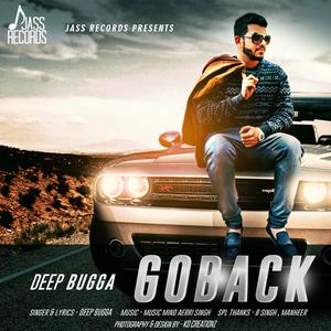 收听Deep Bugga的Go Back歌词歌曲