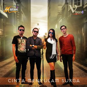 Listen to Cinta Menyulam Surga song with lyrics from V'band