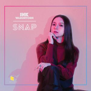 อัลบัม Snap - single ศิลปิน INK WARUNTORN
