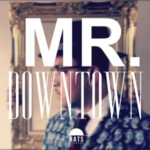 Listen to Mr. Downtown song with lyrics from Dot