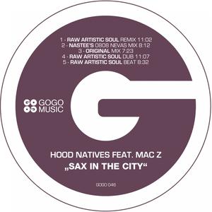 ดาวน์โหลดและฟังเพลง Sax in the City (Raw Artistic Soul Remix) พร้อมเนื้อเพลงจาก Hood Natives