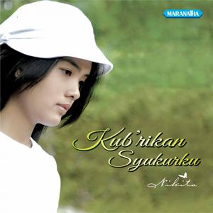 Album Ku B'rikan Syukurku oleh Nikita
