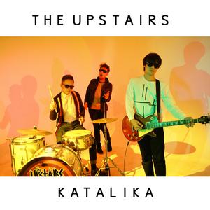 The Upstairs的專輯Katalika