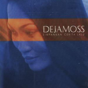 收聽Deja Moss的Asmara Ini歌詞歌曲