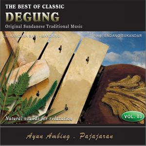 อัลบัม The Best of Classic Degung, Vol. 3 ศิลปิน L. S. Kancana Sari Bandung