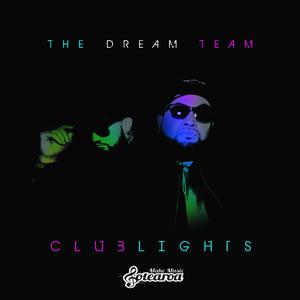 Club Lights dari The Dream Team