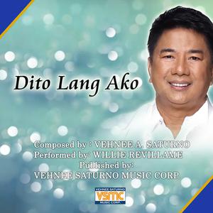Album Dito Lang Ako oleh Willie Revillame