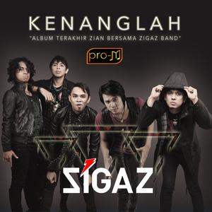 Album Zigaz - Kenanglah oleh Zigaz