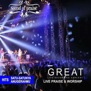 Dengarkan lagu How Great Thou Art (Kami Memuji KebesaranMu) (Live) nyanyian Sound Of Praise dengan lirik