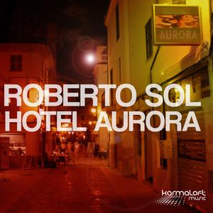 Roberto Sol的专辑Hotel Aurora