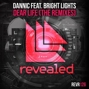 Listen to Dear Life (Blasterz Remix) song with lyrics from Dannic
