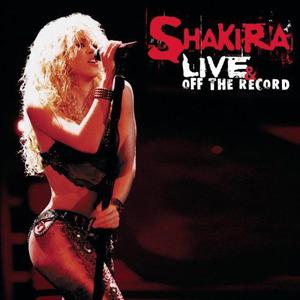 Shakira的專輯Live And Off The Record