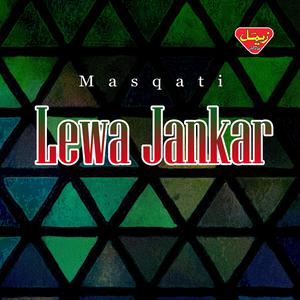 Dengarkan Lewa Lewa Saloky Lewa lagu dari Masqati dengan lirik