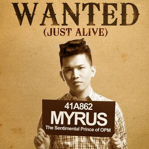Myrus的專輯Wanted (Just Alive)