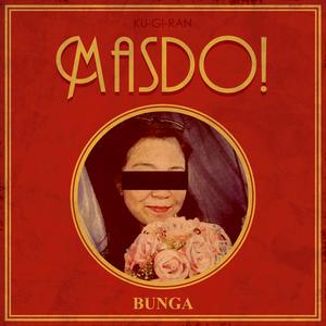 收聽Masdo的Bunga歌詞歌曲
