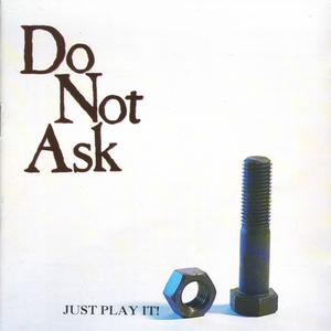 Listen to Steal My Heart Away song with lyrics from Do Not Ask