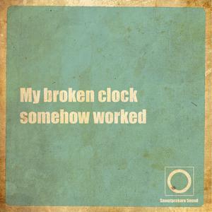 อัลบัม My Broken Clock Somehow Worked ศิลปิน Montonn Jira