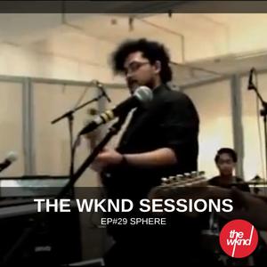 Album The Wknd Sessions Ep. 29: Sphere from Sphere
