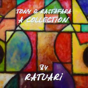 Ratuari的专辑Tony Q Rastafara - A Collection by Ratuari