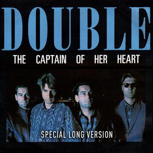收聽Double的The Captain of Her Heart (Special Long Version)歌詞歌曲