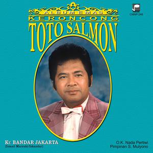 Album Emas Keroncong: Toto Salmon dari Toto Salmon