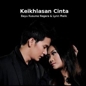 Listen to Keikhlasan Cinta song with lyrics from Bayu Kusumanegara
