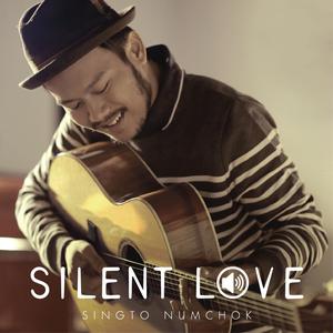Dengarkan lagu Silent Love nyanyian Singto Namchok dengan lirik