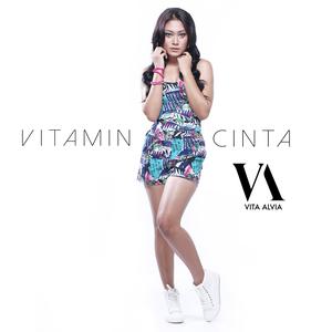 Listen to Vitamin Cinta song with lyrics from Vita Alvia