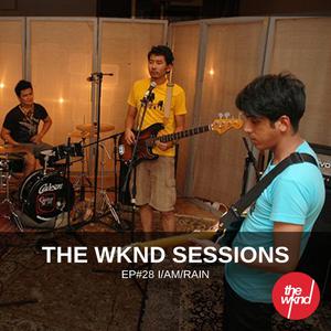 Album The Wknd Sessions Ep. 28: I/Am/Rain oleh I