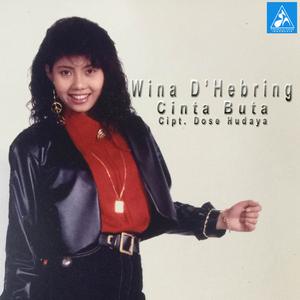 收听Wina D'Hebring的Cinta Buta歌词歌曲