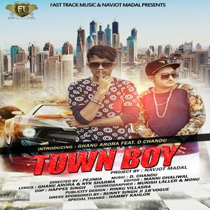 Dengarkan lagu Town Boy nyanyian Ghanu Arora dengan lirik