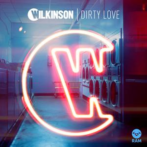 收聽Wilkinson的Dirty Love歌詞歌曲