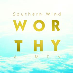 southern wind的專輯Worthy