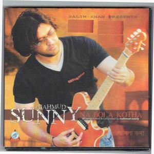 收听Mahmud Sunny的Na Bola Kotha歌词歌曲