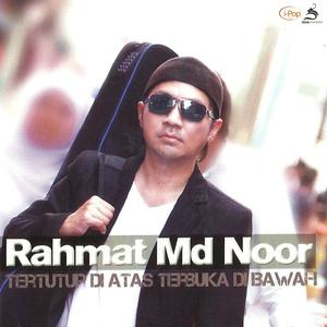 Listen to Tertutup Di Atas Terbuka Di Bawah song with lyrics from Rahmat Md Nor