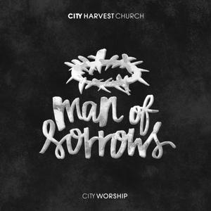 Dengarkan Man of Sorrows lagu dari City Harvest Church dengan lirik