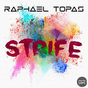 收聽Raphael Topas的Strife歌詞歌曲