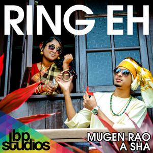 Album Ring Eh (Single) from Mugen Rao