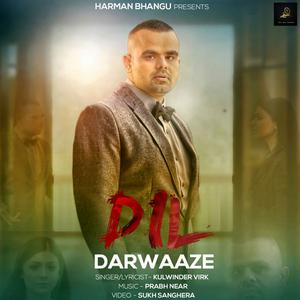 ดาวน์โหลดและฟังเพลง Dil Darwaaze พร้อมเนื้อเพลงจาก Kulwinder Virk