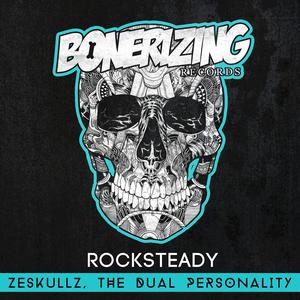 Listen to Rocksteady (Original Mix) song with lyrics from Zeskullz