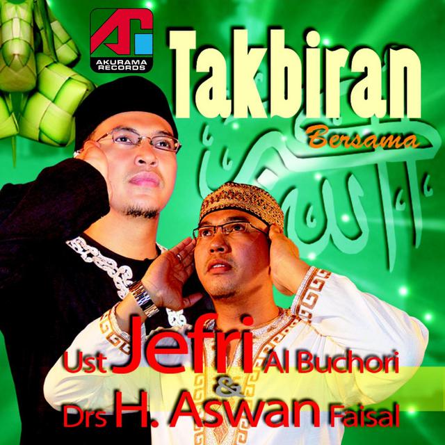 Download Lagu Takbiran (Version 1) oleh Ustad Jefri Al