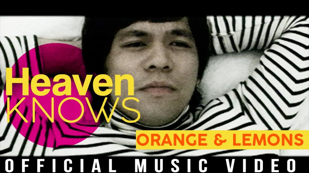 Orange & Lemons - Heaven Knows