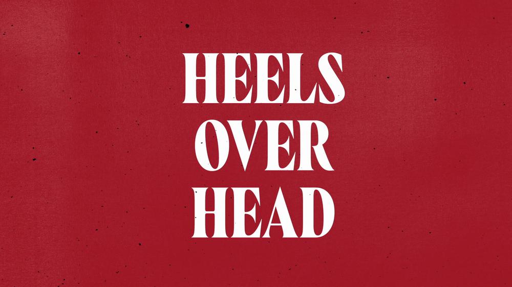 Heels Over Head (Lyric Video)