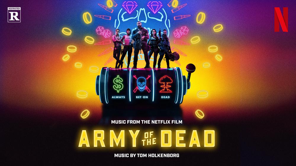 Army of the Dead (Music From the Netflix Film) - Album Preview Player