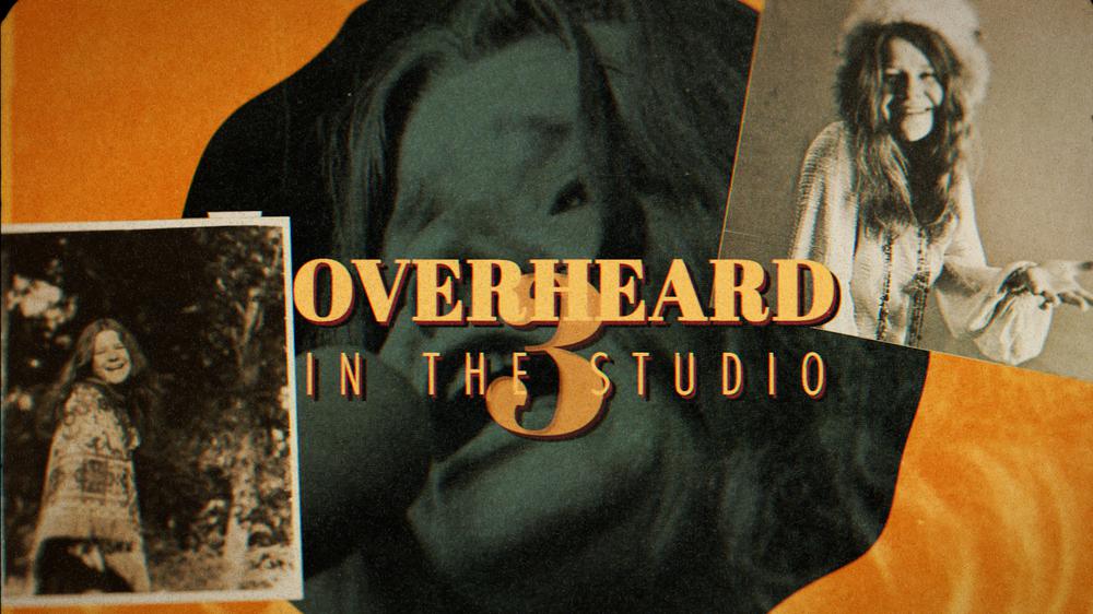 Janis Joplin Overheard In The Studio, Part 3