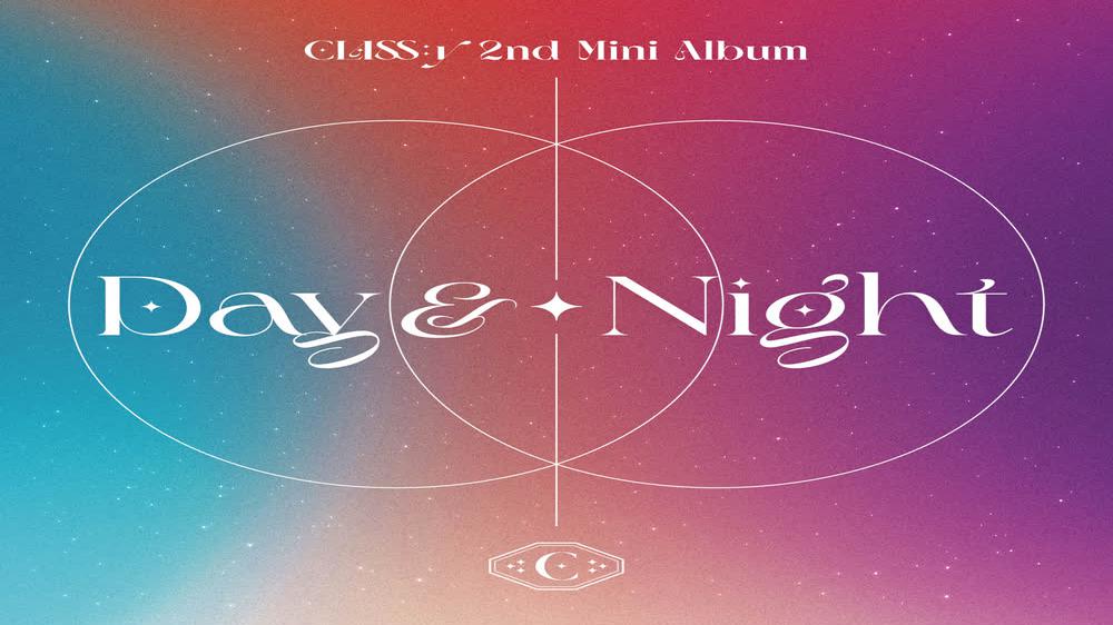 CLASS:y Day&Night COMEBACK Preview Teaser