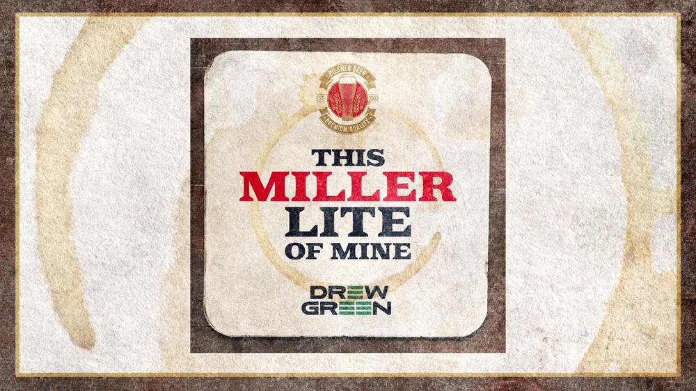 This Miller Lite of Mine