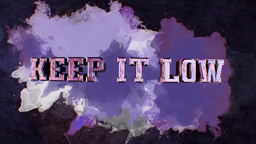 Keep It Low (Lyric Video)