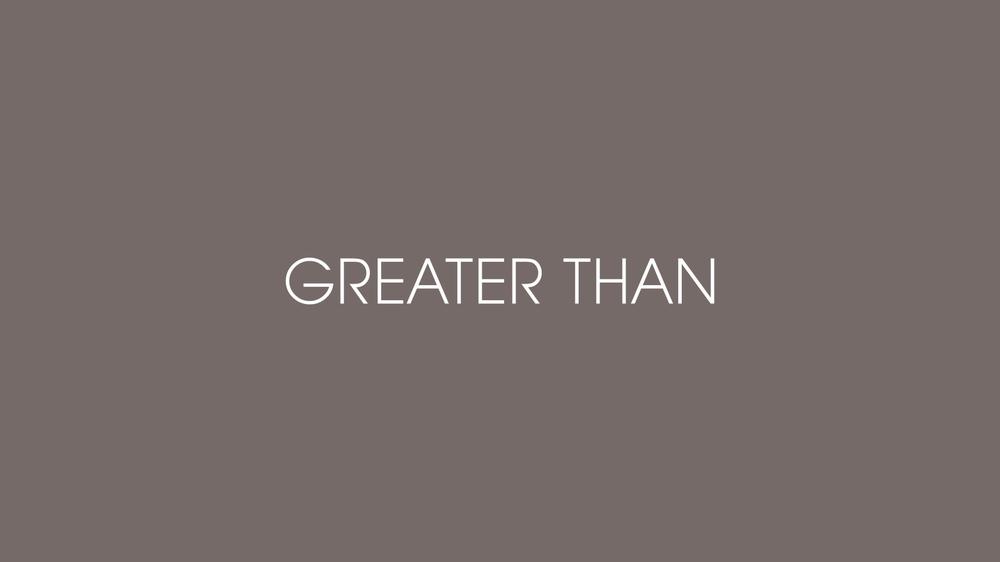 Greater Than (Lyric Video)