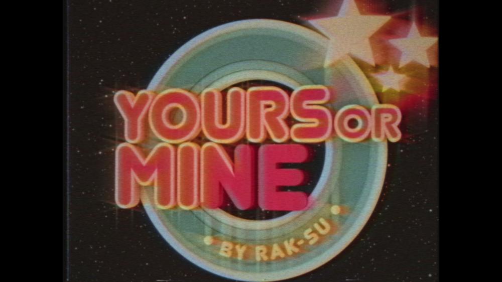 Yours or Mine (Official Video)